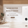 Worcester Bosch 8000